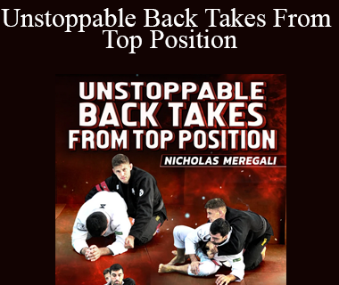 Nicholas Meregali - Unstoppable Back Takes From Top Position