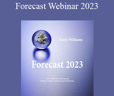 Larry Williams - Forecast Webinar 2023