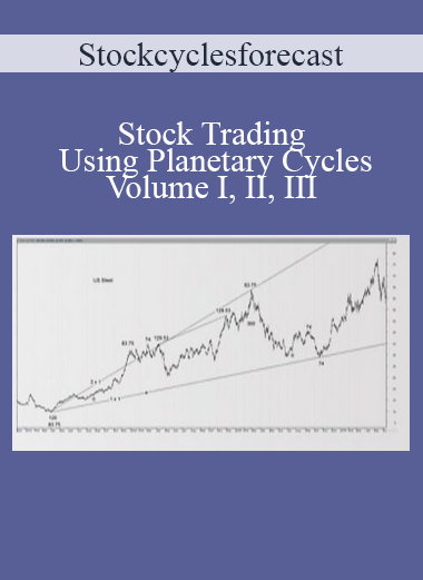 Stockcyclesforecast - Stock Trading Using Planetary Cycles - Volume I II III