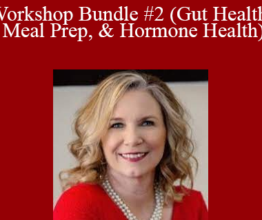 Karen Pattock - Workshop Bundle #2 (Gut Health Meal Prep & Hormone Health)