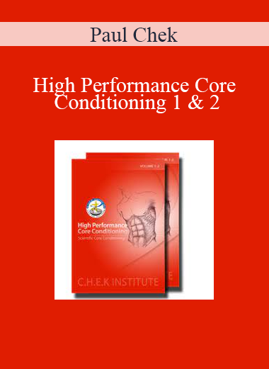 Paul Chek - High Performance Core Conditioning 1 & 2