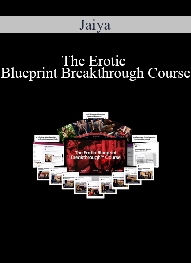 Jaiya - The Erotic Blueprint Breakthrough Course