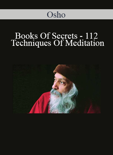 Osho - Books Of Secrets - 112 Techniques Of Meditation