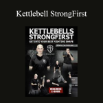 Pavel Tsatsouline - Kettlebell StrongFirst