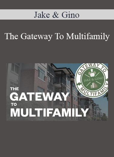 Jake & Gino - The Gateway To Multifamily