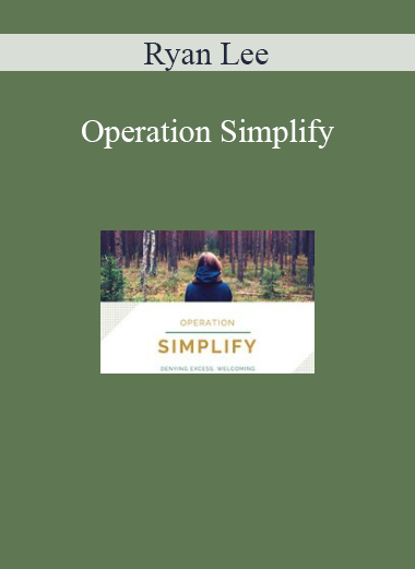 Ryan Lee - Operation Simplify