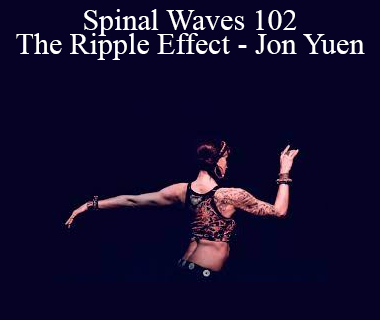 Samantha Emanuel - Spinal Waves 102 - The Ripple Effect - Jon Yuen