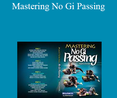 Travis Stevens - Mastering No Gi Passing