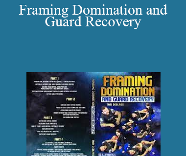 Tom DeBlass - Framing Domination and Guard Recovery