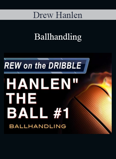 Drew Hanlen - Ballhandling