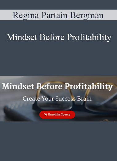 Regina Partain Bergman - Mindset Before Profitability