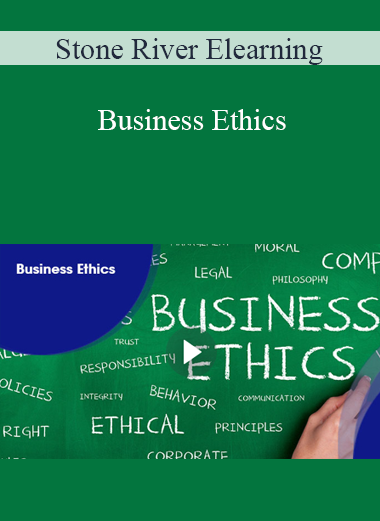 Stone River Elearning - Business Ethics