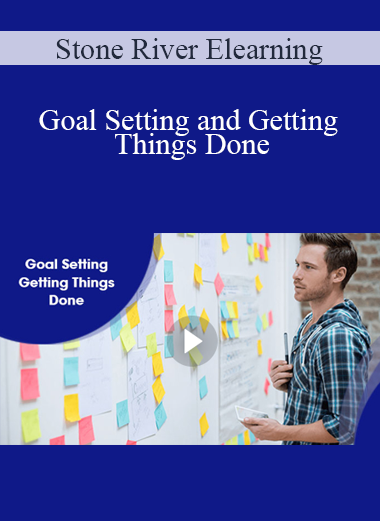 Stone River Elearning - Goal Setting and Getting Things Done