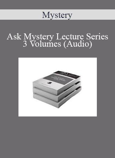 Mystery - Ask Mystery Lecture Series - 3 Volumes (Audio)
