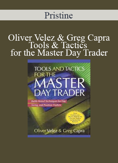 Pristine - Oliver Velez & Greg Capra - Tools & Tactics for the Master Day Trader