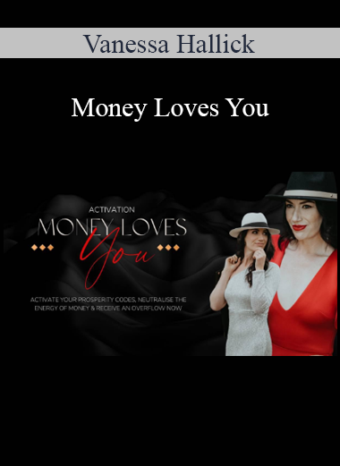 Vanessa Hallick - Money Loves You