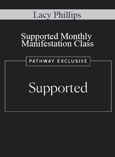 Lacy Phillips - Supported Monthly Manifestation Class