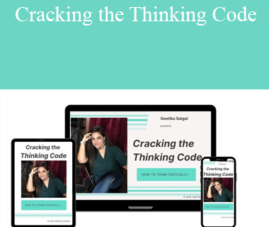Geetika Saigal - Cracking the Thinking Code