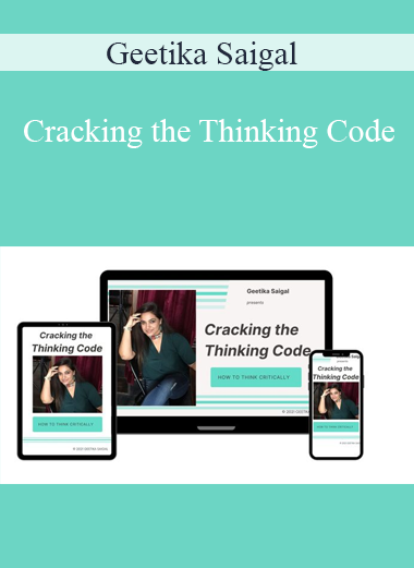 Geetika Saigal - Cracking the Thinking Code