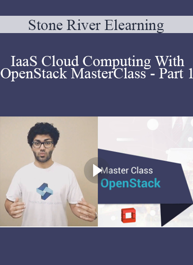 Stone River Elearning - IaaS Cloud Computing With OpenStack MasterClass - Part 1