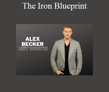 Alex Becker - The Iron Blueprint
