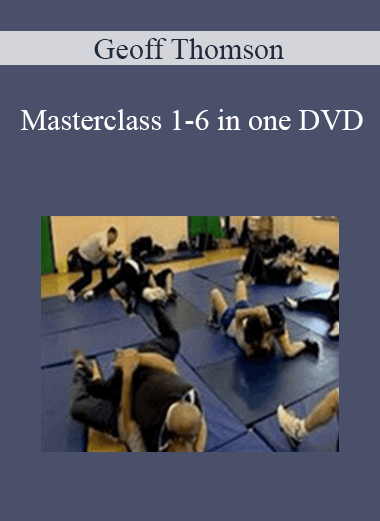Geoff Thomson - Masterclass 1-6 in one DVD