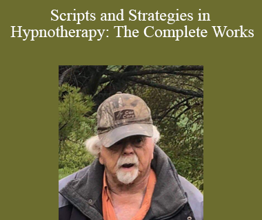 Roger P. Allen - Scripts and Strategies in Hypnotherapy: The Complete Works