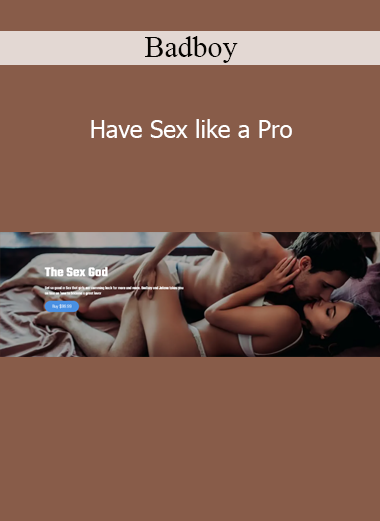 Badboy - Have Sex like a Pro