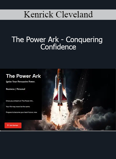 Kenrick Cleveland - The Power Ark - Conquering Confidence