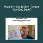 Travis Sago - Make Em Beg to Buy (Gimme Diamond Level)