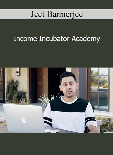 Jeet Bannerjee - Income Incubator Academy