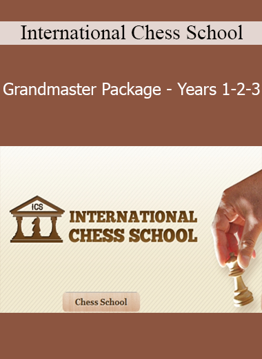 International Chess School - Grandmaster Package - Years 1-2-3