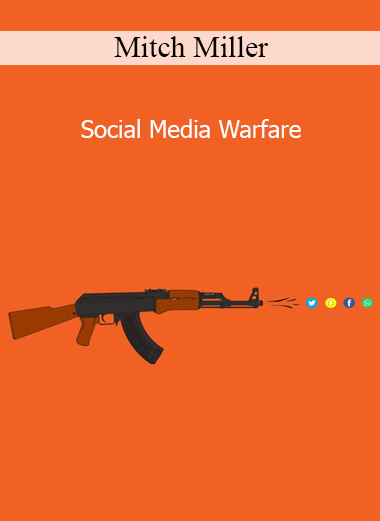 Mitch Miller - Social Media Warfare