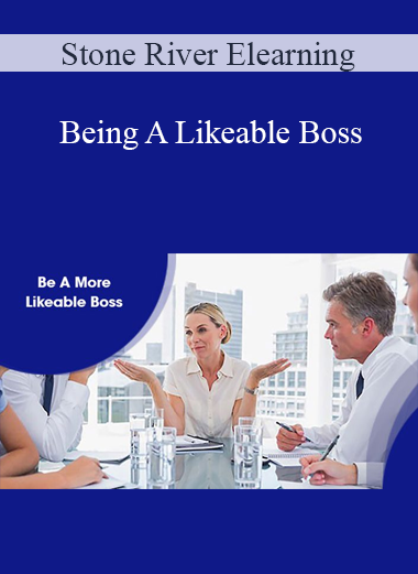 Stone River Elearning - Being A Likeable Boss
