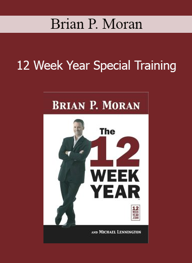 12 Week Year Special Training - Brian P. Moran