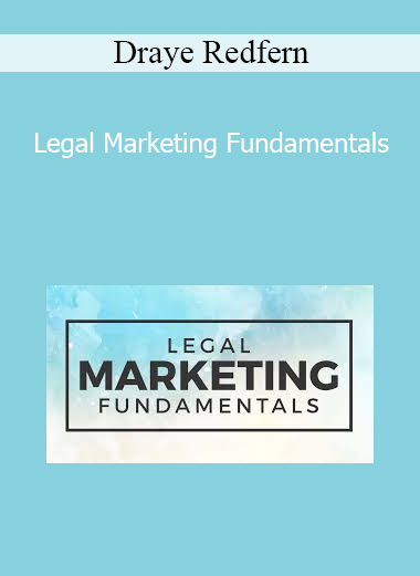 Draye Redfern - Legal Marketing Fundamentals