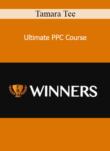 Tamara Tee - Ultimate PPC Course