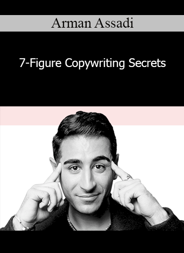 Arman Assadi - 7-Figure Copywriting Secrets