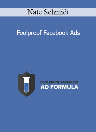 Nate Schmidt - Foolproof Facebook Ads