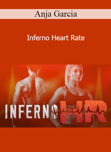 Anja Garcia - Inferno Heart Rate