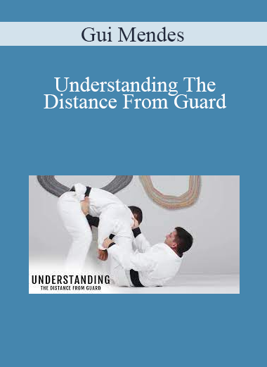 Understanding The Distance From Guard by Gui Mendes