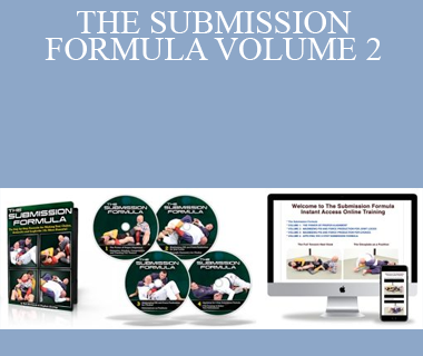 THE SUBMISSION FORMULA VOLUME 2