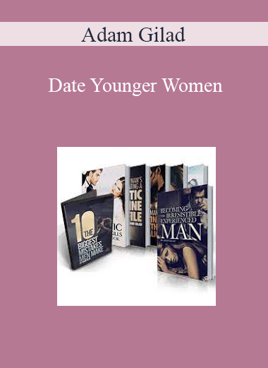 Adam Gilad - Date Younger Women