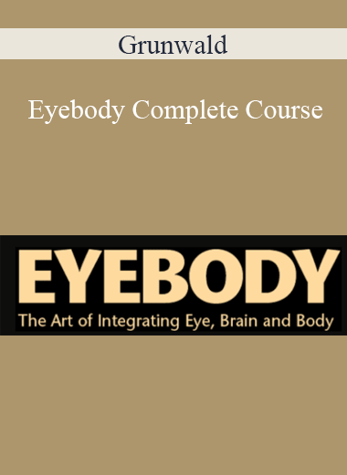 Grunwald - Eyebody Complete Course