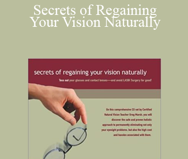 Dr. Joseph Mercola - Secrets of Regaining Your Vision Naturally