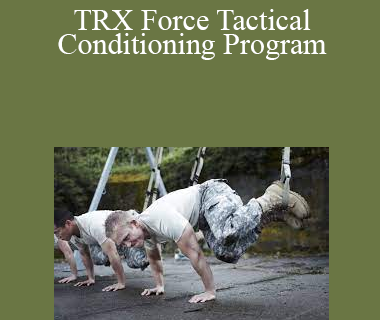 TRX Force Tactical Conditioning Program