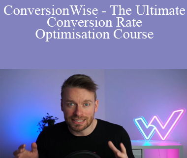 Oliver Kenyon - ConversionWise - The Ultimate Conversion Rate Optimisation Course