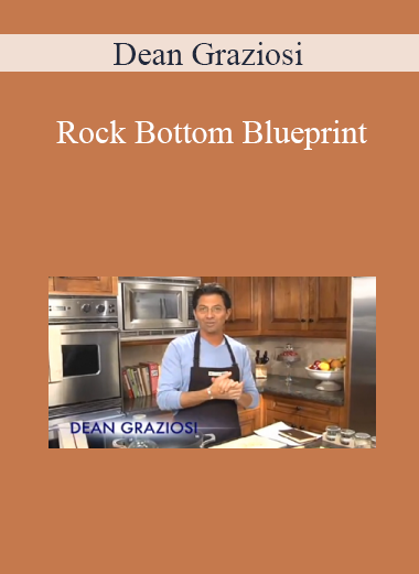 Dean Graziosi - Rock Bottom Blueprint