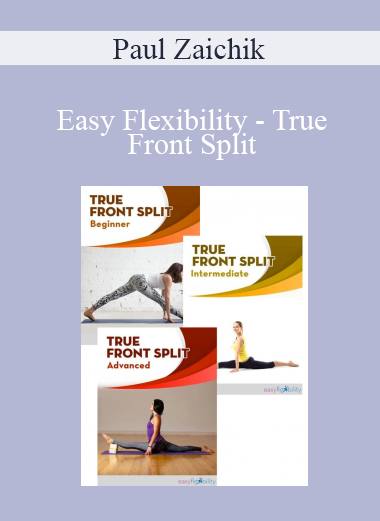 Paul Zaichik - Easy Flexibility - True Front Split