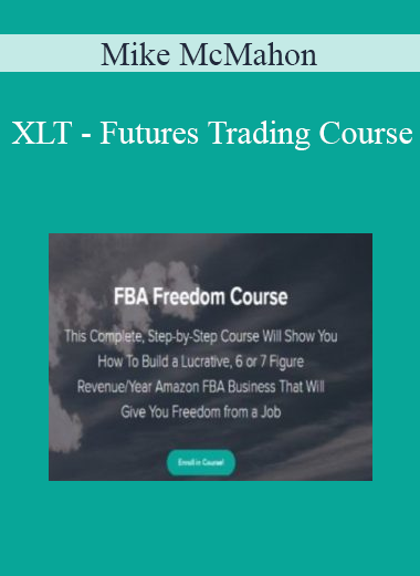 Mike McMahon - XLT - Futures Trading Course